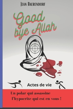 Paperback Good Bye Allah [French] Book