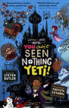 Paperback You Ain't Seen Nothing Yeti! Book