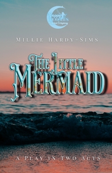 Paperback The Little Mermaid: A Play for Young Actors Book