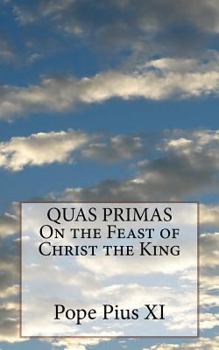 Paperback QUAS PRIMAS On the Feast of Christ the King Book