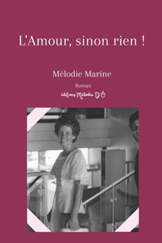 Paperback L'Amour, sinon rien ! [French] Book