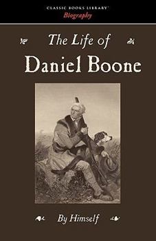 Paperback The Life of Daniel Boone Book