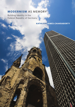 Paperback Modernism as Memory: Building Identity in the Federal Republic of Germany Book