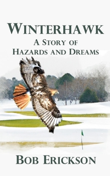 Paperback Winterhawk: A Story of Hazards and Dreams Book