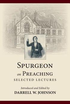 Paperback Spurgeon on Preaching: Selected Lectures Book