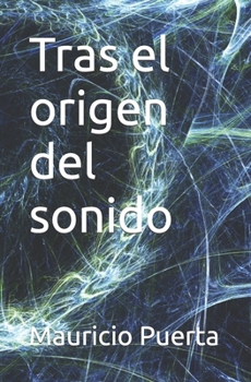 Paperback Tras el origen del sonido [Spanish] Book