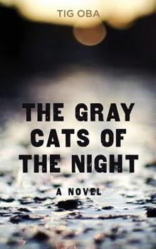 Paperback The Gray Cats of the Night Book