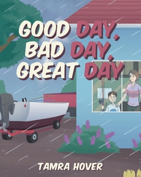 Paperback Good Day, Bad Day, Great Day Book