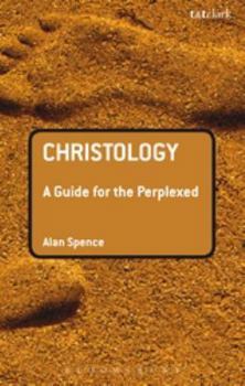 Hardcover Christology: A Guide for the Perplexed Book
