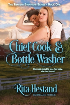 Paperback Chief Cook and Bottle Washer: Book One of the Travers Brothers Series Book