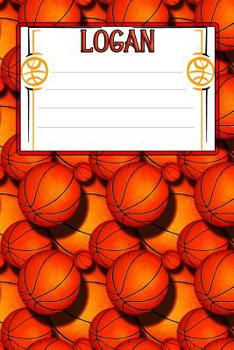 Basketball Life Logan: College Ruled Composition Book