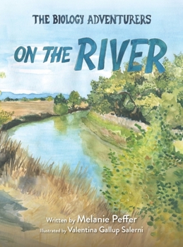 Hardcover The Biology Adventurers: On the River Book