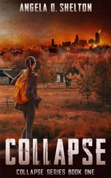 Collapse - Book #1 of the Collapse