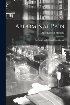 Paperback Abdominal Pain: Its Causes and Clinical Significance Book