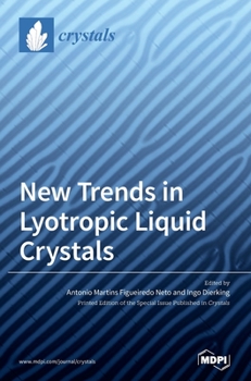 Hardcover New Trends in Lyotropic Liquid Crystals Book