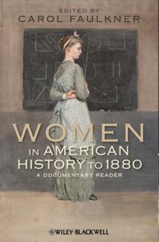 Paperback Women in American History to 1880: A Documentary Reader Book
