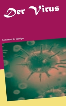 Paperback Der Virus: Der Komplott der Mächtigen [German] Book