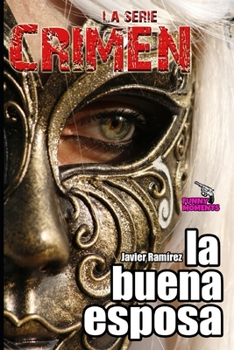 Paperback La buena esposa: La Serie CRIMEN [Spanish] Book