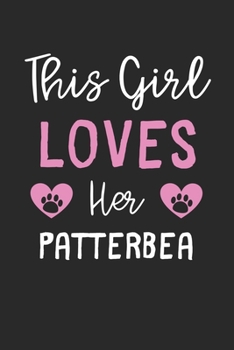 This Girl Loves Her Patterbea: Lined Journal, 120 Pages, 6 x 9, Funny Patterbea Gift Idea, Black Matte Finish (This Girl Loves Her Patterbea Journal)