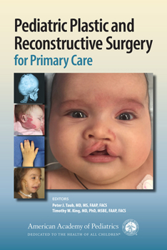 Paperback Pediatric Plastic and Reconstructive Surgery for Primary Care Book