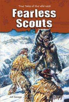 Fearless Scouts - Book  of the True Tales of the Wild West