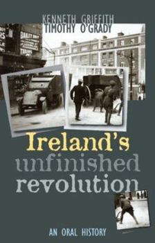 Paperback Ireland's Unfinished Revolution: An Oral History Book