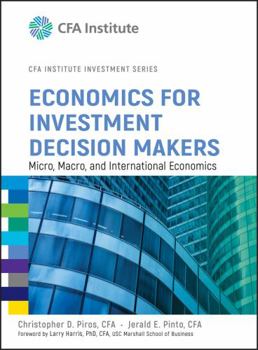 Hardcover Economics for Investment Decision Makers Book
