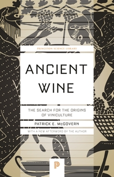 Paperback Ancient Wine: The Search for the Origins of Viniculture Book