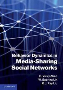 Electronics Behavior Dynamics in Media-Sharing Social Networks Book