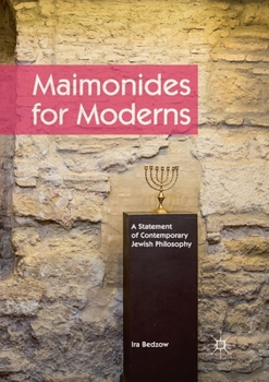 Paperback Maimonides for Moderns: A Statement of Contemporary Jewish Philosophy Book