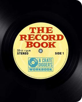 Paperback The Record Book: The Crate-Digger's Workbook Book