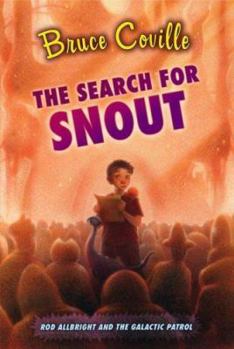 The Search for Snout - Book #3 of the Alien Adventures