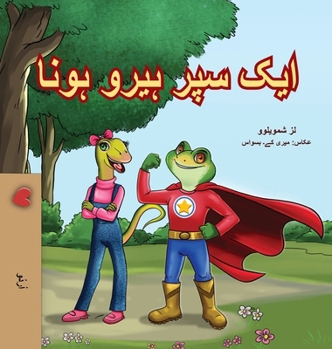 Being a Superhero (Urdu Children's Book)