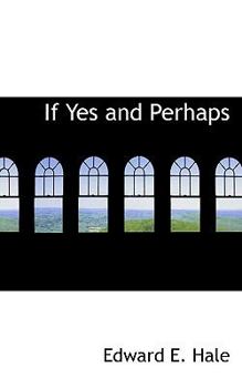 Paperback If Yes and Perhaps Book