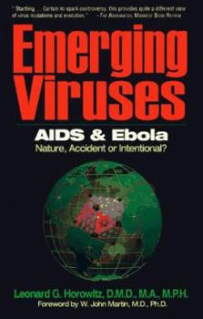 Hardcover Emerging Viruses: AIDS and Ebola: Nature, Accident, or Intentional? Book