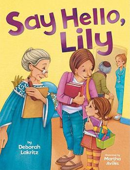 Hardcover Say Hello, Lily Book