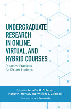 Paperback Undergraduate Research in Online, Virtual, and Hybrid Courses: Proactive Practices for Distant Students Book