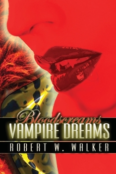 Vampire Dreams - Book #1 of the Bloodscreams