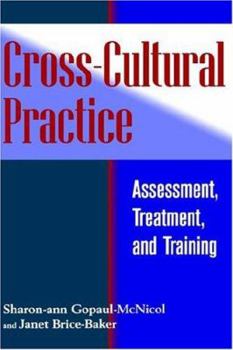 Hardcover Cross-Cultural Practice: Assessment, Treatment, and Training Book