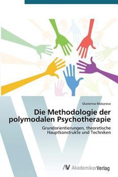 Paperback Die Methodologie der polymodalen Psychotherapie [German] Book