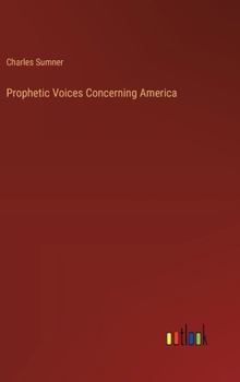 Hardcover Prophetic Voices Concerning America Book