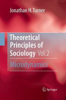 Paperback Theoretical Principles of Sociology, Volume 2: Microdynamics Book