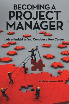 Paperback Becoming a Project Manager: Lots of Insight as You Consider a New Career Book