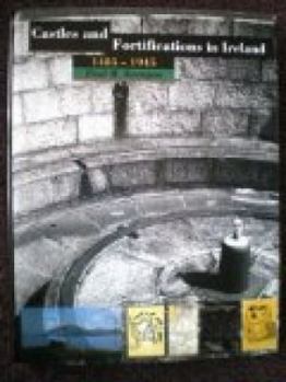 Hardcover Castles and Fortifications in Ireland, 1485-1945 Book