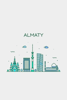 Almaty Minimalist Travel Notebook [Lined] [6x9] [110 pages]