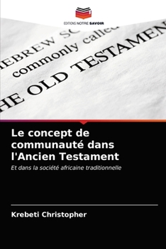 Paperback Le concept de communauté dans l'Ancien Testament [French] Book