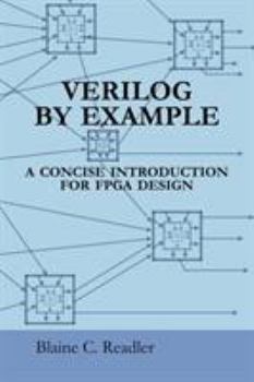 Paperback Verilog by Example: A Concise Introduction for FPGA Design Book