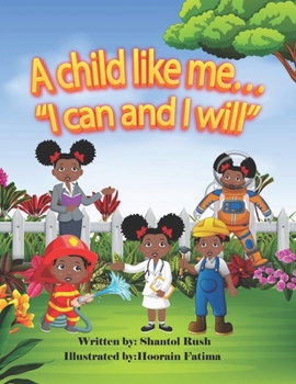 Paperback A Child Like Me: I can and I will Book
