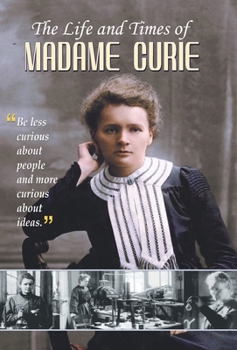 Hardcover The Life and Times of Madame Curie Book