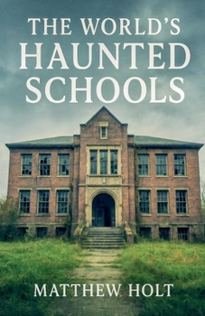 Paperback The World's Haunted Schools Book